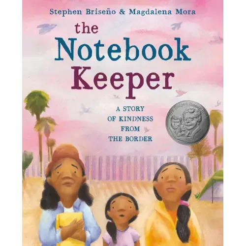 The Notebook Keeper: A Story of Kindness from the Border