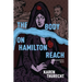 The Body on Hamilton Reach