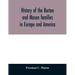 History of the Borton and Mason families in Europe and America