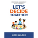 Let's Decide Together: Practicing Sociocracy with Children