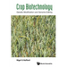 Crop Biotechnology: Genetic Modification and Genome Editing