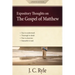 Expository Thoughts on the Gospel of Matthew: A Commentary