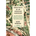 Architects of an American Landscape: Henry Hobson Richardson, Frederick Law Olmsted, and the Reimagining of America's Public and Private Spaces