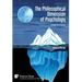 The Philosophical Dimension of Psychology: A Beginner's Guide