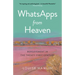 Whatsapps from Heaven: Bereavement in the Twenty-First Century