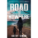 Road to Nowhere: Driven to Kill Series Book 2