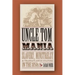 Uncle Tom Mania: Slavery, Minstrelsy, and Transatlantic Culture in the 1850s