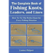 Complete Book of Fishing Knots, Leaders, and Lines: How to Tie the Perfect Knot for Every Fishing Situation