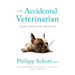 The Accidental Veterinarian: Tales from a Pet Practice