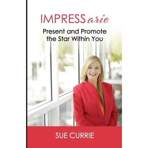 IMPRESSario: Present and Promote the Star Within You