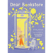 Dear Bookstore