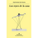 Reyes de la Casa, Los