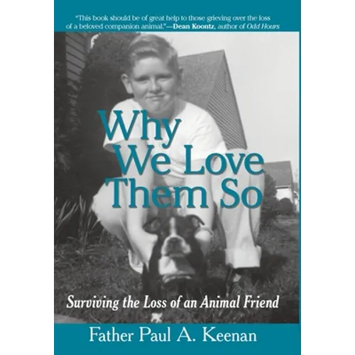 Why We Love Them So: Surviving the Loss of an Animal Friend
