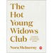 The Hot Young Widows Club: Lessons on Survival from the Front Lines of Grief