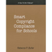 Smart Copyright Compliance for Schools