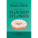 Floured Felonies
