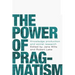 The power of pragmatism: Knowledge production and social inquiry