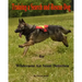 Training a Search and Rescue Dog: for Wilderness Air Scent