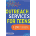 Outreach Services for Teens: A Starter Guide
