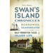 Swan's Island Chronicles: Borrowed, Exaggerated and Half-Forgotten Tales of Island Life