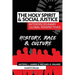 The Holy Spirit and Social Justice Interdisciplinary Global Perspectives: History, Race & Culture