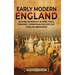 Early Modern England: An Enthralling Overview of the Tudors, Stuarts, Renaissance, Reformation, and Other Events That Shaped Early Modern England
