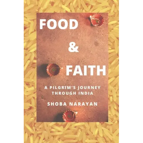 Food & Faith: a pilgrim's journey through India