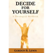 Decide for Yourself