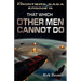 Ep.#15 - "That Which Other Men Cannot Do"