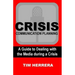 Crisis Communication Planning: A Guide to Dealing with the Media During a Crisis
