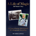 A Life of Magic: 102 Years of Service, Showmanship & Unforgettable Storytelling