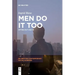 Men Do It Too: Opting Out and in