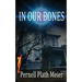 In Our Bones