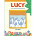 Lucy: Una Bienvenida Diferente / Lucy: A Different Type of Welcome