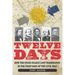 Twelve Days: How the Union Nearly Lost Washington in the First Days of the Civil War
