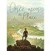 Once Upon a Place