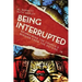 Being Interrupted: Reimagining the Church's Mission from the Outside, in