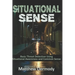 Situational Sense: Basic Threat Detection Using Situational Awareness and Common Sense