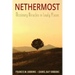Nethermost: Missionary Miracles in Lowly Places