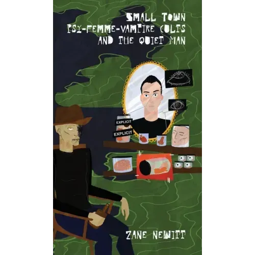 Small Town Psy-Femme-Vampire Cults and the Quiet Man