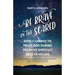 Be Brave in the Scared: How I Learned to Trust God During the Most Difficult Days of My Life