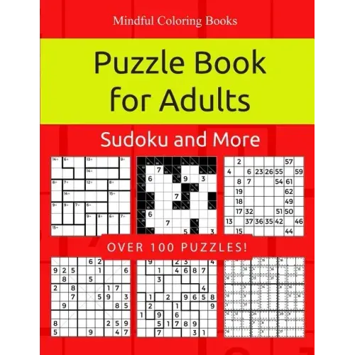 Puzzle Book for Adults: Killer Sudoku, Kakuro, Numbricks and Other Math Puzzles for Adults