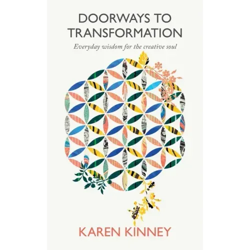 Doorways to Transformation: Everyday Wisdom for the Creative Soul