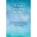 "I don't have time for this!": A Compassionate Guide to Caring for Your Parents and Yourself