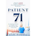 Patient 71: An Inspiring True Story of a Mother's Love That Fueled Her Fight to Stay Alive