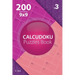 Calcudoku - 200 Hard Puzzles 9x9 (Volume 3)