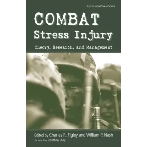 Combat Stress Injury: Theory, Research, and Management