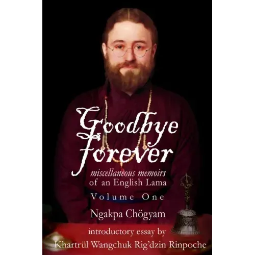 Goodbye Forever - Volume One