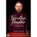 Goodbye Forever - Volume One