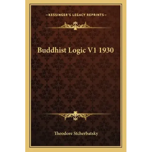 Buddhist Logic V1 1930